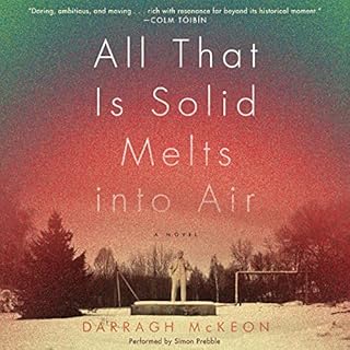 All That Is Solid Melts into Air Audiobook By Darragh McKeon cover art