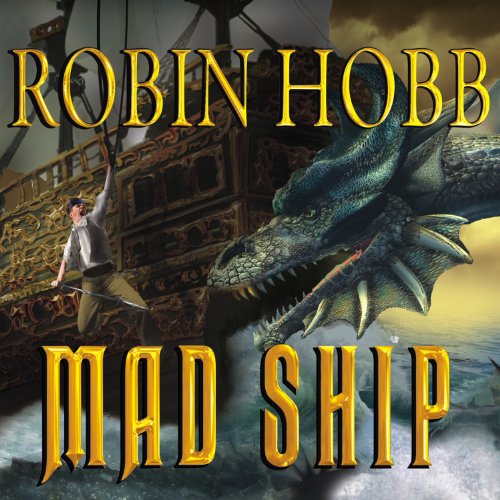 Mad Ship Audiolibro Por Robin Hobb arte de portada