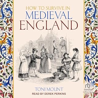 How to Survive in Medieval England Audiobook By Toni Mount cover art