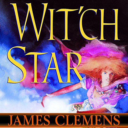 Wit'ch Star Audiobook By James Clemens cover art