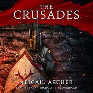 The Crusades Audiolibro Por Abigail Archer arte de portada