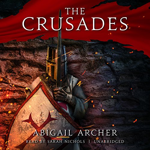 The Crusades Audiolibro Por Abigail Archer arte de portada