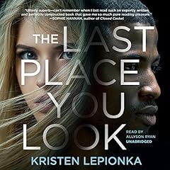 The Last Place You Look Audiobook By Kristen Lepionka cover art