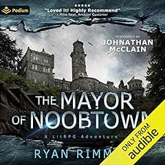 The Mayor of Noobtown Audiobook By Ryan Rimmel cover art