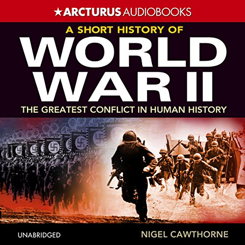 A Short History of World War 2 Audiolibro Por Nigel Cawthorne arte de portada