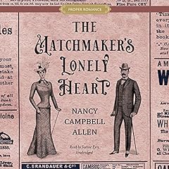 The Matchmaker’s Lonely Heart Audiolibro Por Nancy Campbell Allen arte de portada