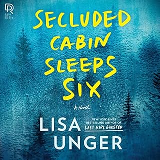 Secluded Cabin Sleeps Six Audiobook By Lisa Unger cover art