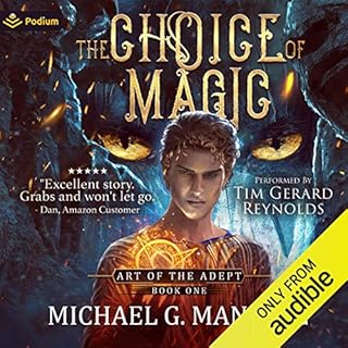 The Choice of Magic Audiobook By Michael G. Manning cover art