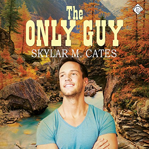 The Only Guy Audiobook By Skylar M. Cates cover art