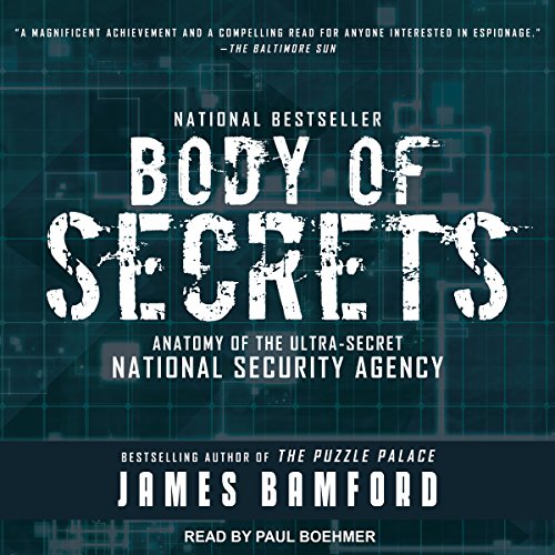 Body of Secrets Audiobook By James Bamford cover art