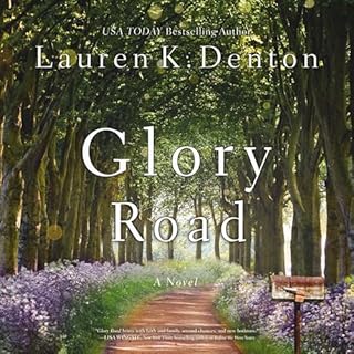 Glory Road Audiobook By Lauren K. Denton cover art