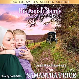 His Amish Nanny (Amish Romance) Audiobook By Samantha Price cover art