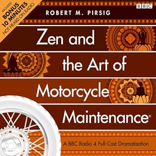 Zen and the Art of Motorcycle Maintenance (Dramatised) Audiobook By Robert M. Pirsig, Peter Flannery cover art