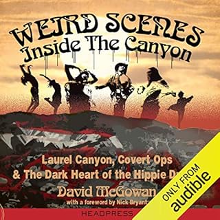 Weird Scenes Inside the Canyon Audiobook By David McGowan cover art