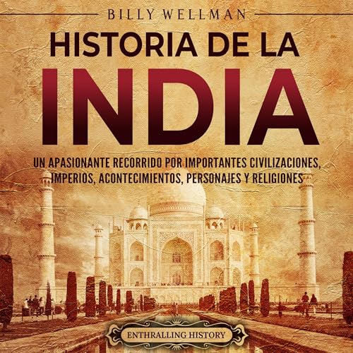 Historia de la India [History of India] Audiobook By Billy Wellman cover art