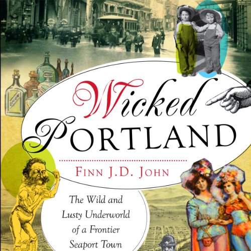 Wicked Portland Audiobook By Finn J.D. John cover art