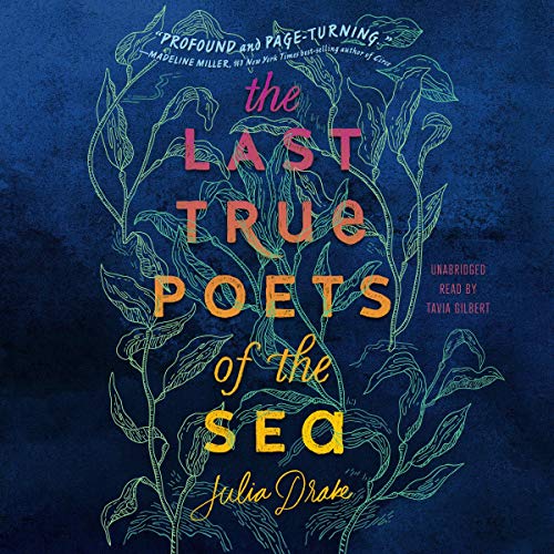 The Last True Poets of the Sea Audiobook By Julia Drake cover art