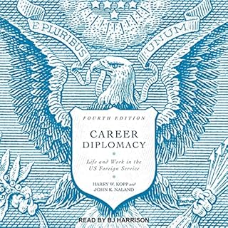 Career Diplomacy Audiobook By Harry W. Kopp, John K. Naland cover art