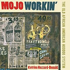 Mojo Workin': The Old African American Hoodoo System cover art