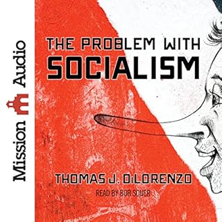 The Problem with Socialism Audiobook By Thomas DiLorenzo cover art