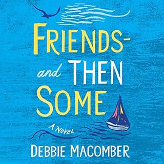 Friends - And Then Some: A Novel Audiolibro Por Debbie Macomber arte de portada