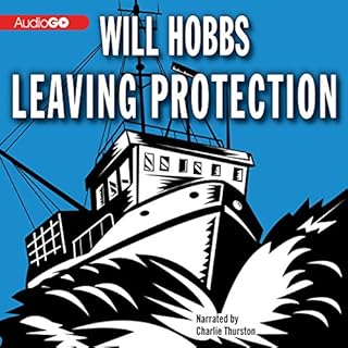 Leaving Protection Audiolibro Por Will Hobbs arte de portada