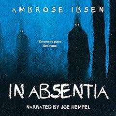 In Absentia Audiolibro Por Ambrose Ibsen arte de portada