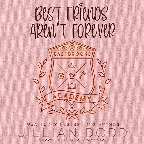 Best Friends Aren't Forever Audiobook By Jillian Dodd cover art