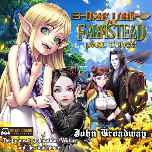 Dark Lord of the Farmstead: Part 3 Audiolibro Por John Broadway arte de portada