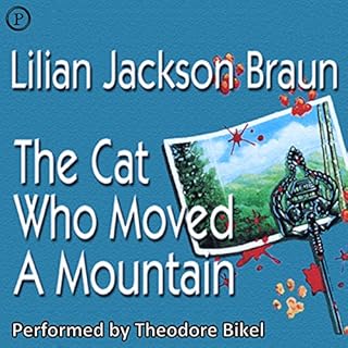 The Cat Who Moved a Mountain Audiobook By Lilian Jackson Braun cover art