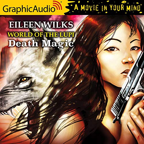 Death Magic [Dramatized Adaptation] Audiolibro Por Eileen Wilks arte de portada