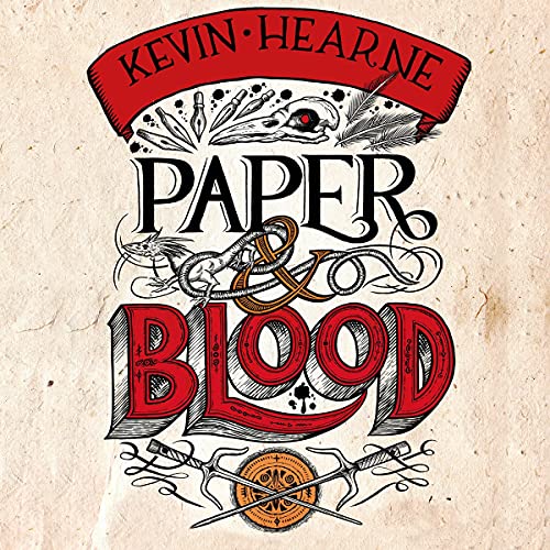 Paper and Blood Audiobook By Kevin Hearne cover art