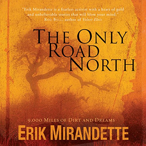 The Only Road North Audiolibro Por Erik Mirandette arte de portada