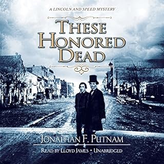 These Honored Dead Audiobook By Jonathan F. Putnam cover art