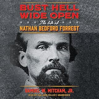 Bust Hell Wide Open Audiolibro Por Samuel W. Mitcham Jr. arte de portada