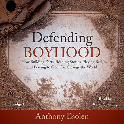 Defending Boyhood Audiolivro Por Anthony Esolen PhD capa