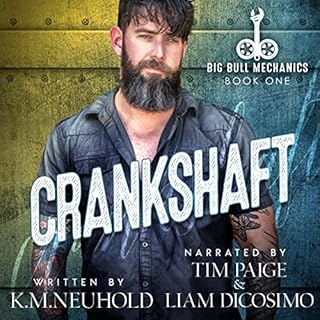 Crankshaft Audiobook By K.M. Neuhold cover art