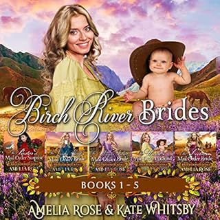 Birch River Brides: Books 1-5 Audiobook By Amelia Rose, Kate Whitsby cover art