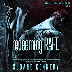 Redeeming Rafe Audiobook By Sloane Kennedy cover art