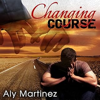 Changing Course Audiobook By Aly Martinez cover art