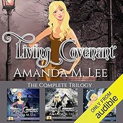 Living Covenant: The Complete Series Audiobook By Amanda M. Lee cover art