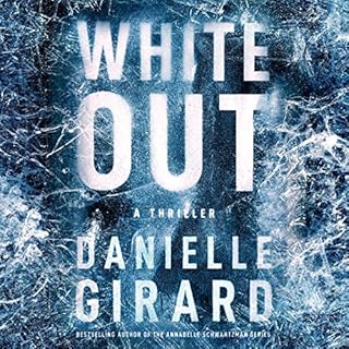 White Out Audiobook By Danielle Girard cover art