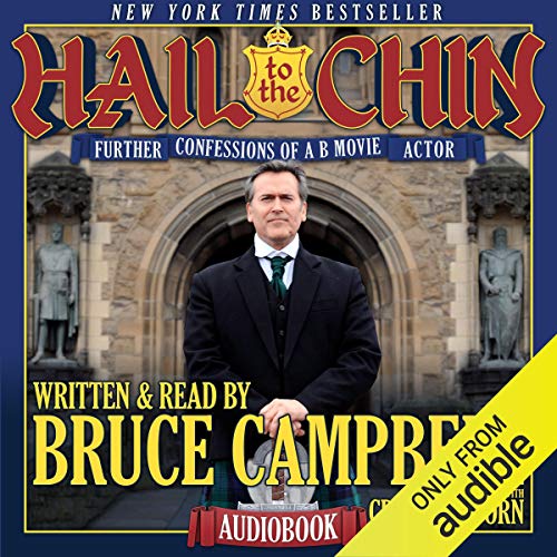 Hail to the Chin Audiobook By Bruce Campbell, Craig Sanborn cover art