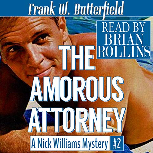 The Amorous Attorney Audiobook By Frank W. Butterfield cover art