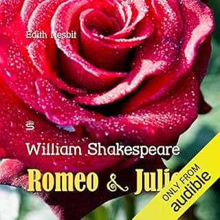 Romeo and Juliet Audiobook By William Shakespeare, Edith Nesbit cover art