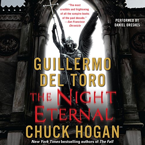 The Night Eternal Audiolibro Por Chuck Hogan, Guillermo Del Toro arte de portada