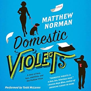 Domestic Violets Audiobook By Matthew Norman cover art