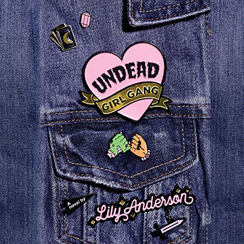 Undead Girl Gang Audiobook By Lily Anderson cover art