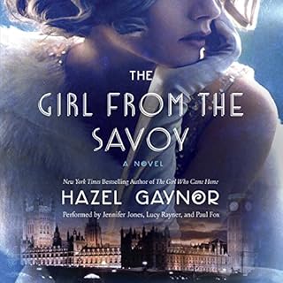 The Girl from the Savoy Audiobook By Hazel Gaynor cover art