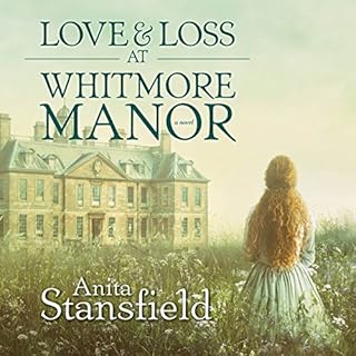 Love and Loss at Whitmore Manor Audiolibro Por Anita Stansfield arte de portada